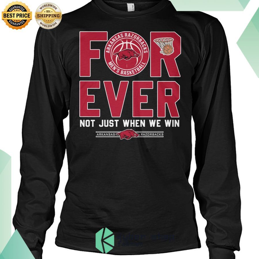 forever not just when we win arkansas razorbacks shirt 2 752