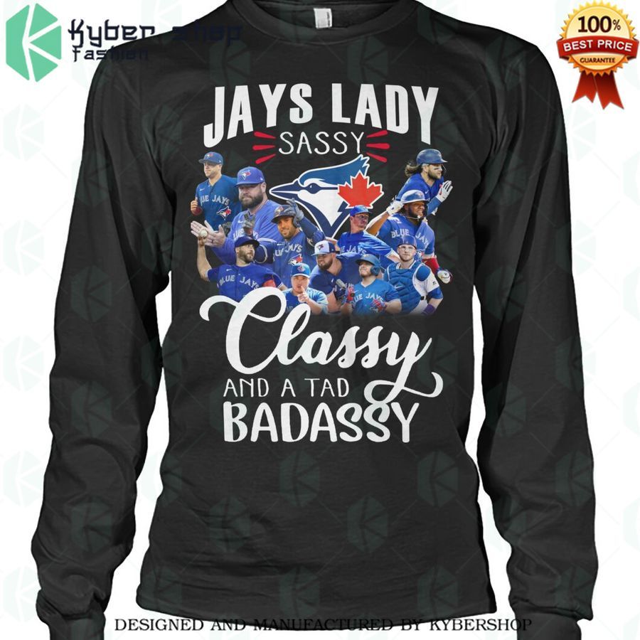 jays lady sassy classy and tad badassy 2d shirt 2 248