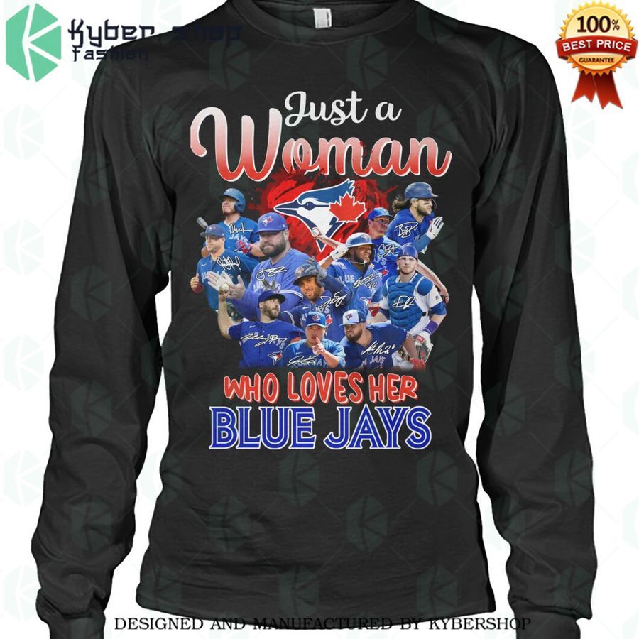 just a woman who love her blue jays 2d shirt 2 417