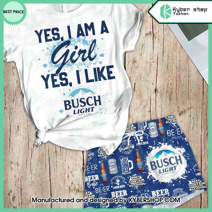 yes im a girl yes i like busch light t shirt and shorts 1 725